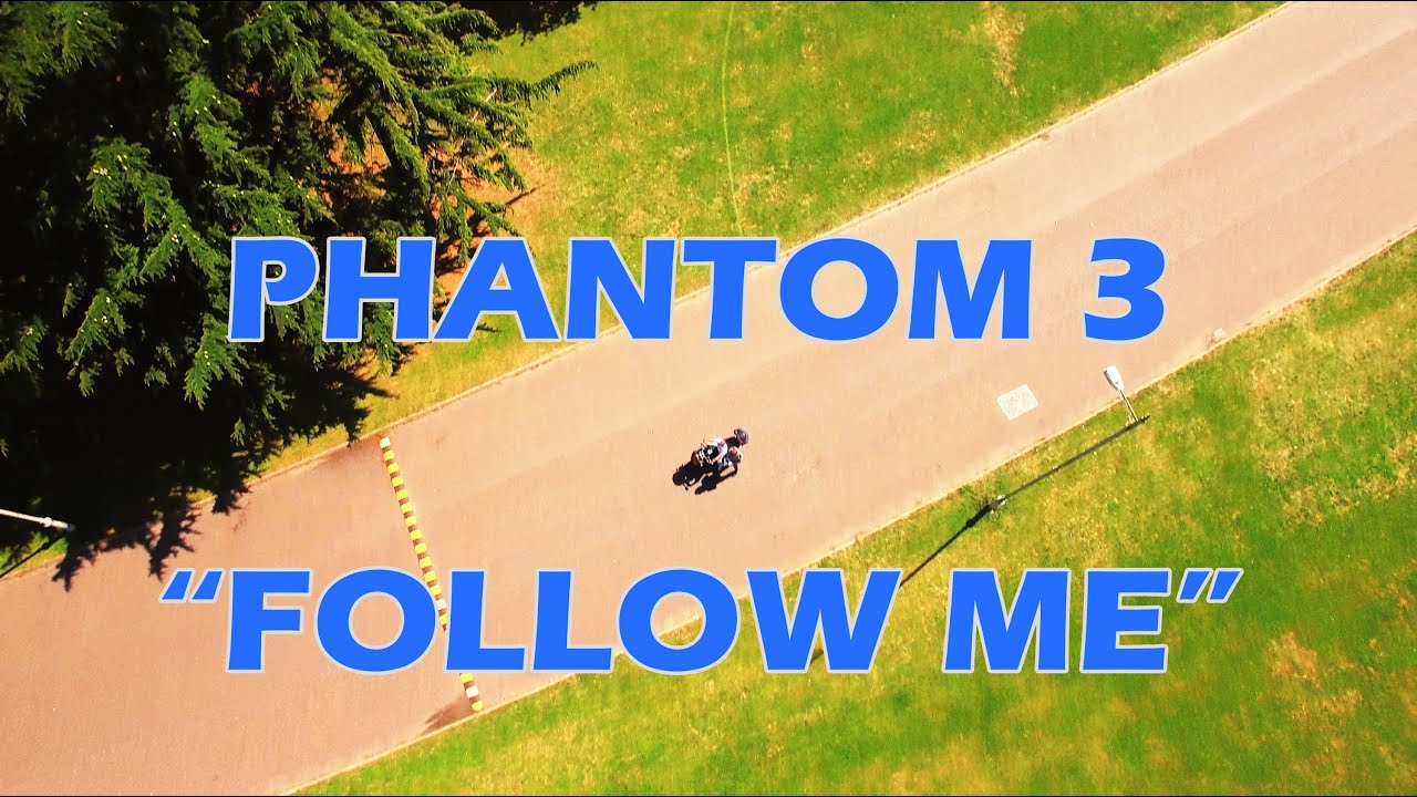 phantom 3 follow me instructions